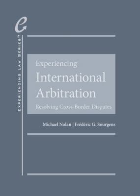 Experiencing International Arbitration: Resolvi... 1684674743 Book Cover
