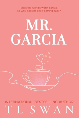 Mr. Garcia (Mr. Series Book 3) 1923232029 Book Cover