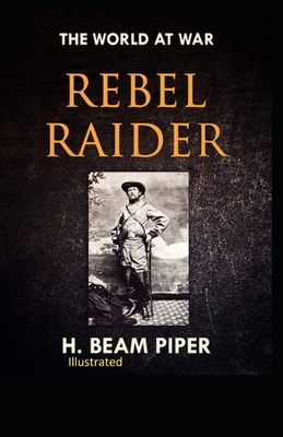 Rebel Raider Illustrated 1701806215 Book Cover