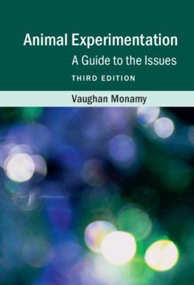 Animal Experimentation: A Guide to the Issues 1107162025 Book Cover