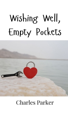 Wishing Well, Empty Pockets 9908001426 Book Cover