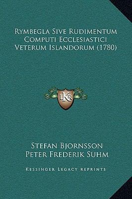 Rymbegla Sive Rudimentum Computi Ecclesiastici ... [Danish] 1169377459 Book Cover