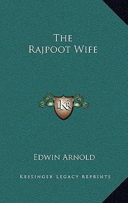 The Rajpoot Wife 1168634431 Book Cover