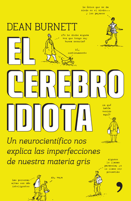 El Cerebro Idiota [Spanish] 6070738403 Book Cover