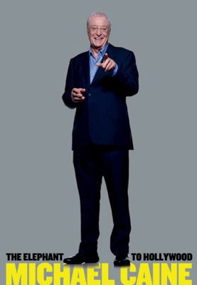 The Elephant to Hollywood 0805093907 Book Cover