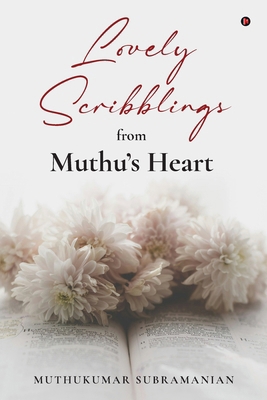 Lovely Scribblings from Muthu's Heart B0FC6DBBCH Book Cover