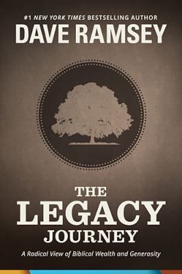 The Legacy Journey: A Radical View of Biblical ... 1937077691 Book Cover