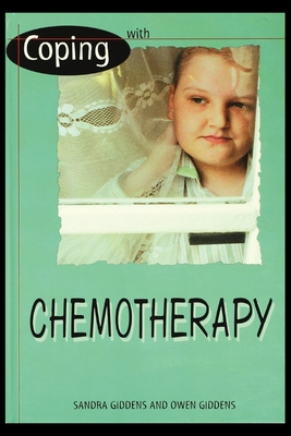 Coping with Chemotherapy 1435887093 Book Cover