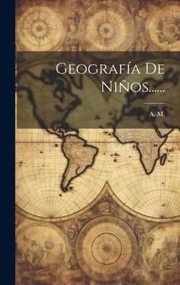 Geografía De Niños...... [Spanish] 1020573147 Book Cover