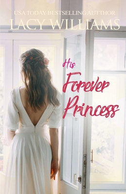 His Forever Princess 1960248103 Book Cover