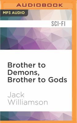 Brother to Demons, Brother to Gods 1522600728 Book Cover