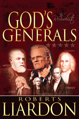 God's Generals: The Revivalists (Spiritual Biog... 1603740252 Book Cover