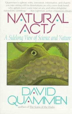 Natural Acts : A Sidelong View of Science and N... 0380717387 Book Cover