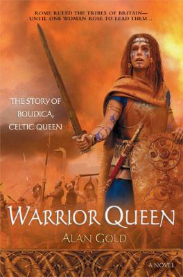Warrior Queen: The Story of Boudica: Celtic Queen 0451215257 Book Cover