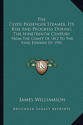 The Clyde Passenger Steamer, Its Rise And Progr... 1163627658 Book Cover