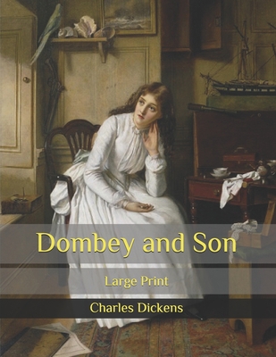 Dombey and Son: Large Print B08C4C3YYW Book Cover
