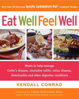 Eat Well, Feel Well: More Than 150 Delicious Sp... 0307339947 Book Cover