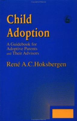 Child Adoption: A Guidebook for Adoptive Parent... 1853024155 Book Cover