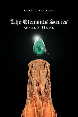 The Elements Series: Green Hope 1468587234 Book Cover