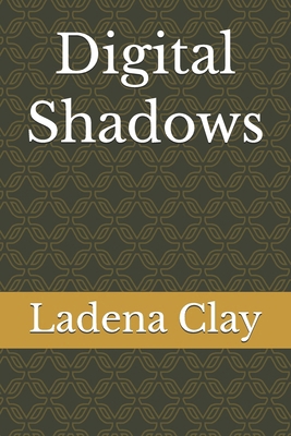 Digital Shadows B0GLZBFXVB Book Cover