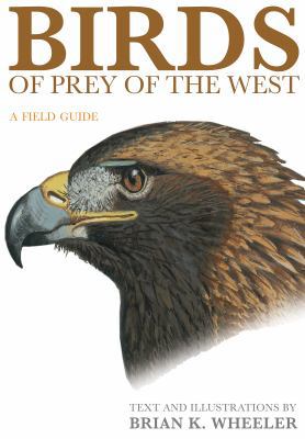 Birds of Prey of the West: A Field Guide 0691117187 Book Cover