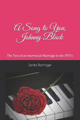 A Song to You, Johnny Black: The Test of an Int...            Book Cover