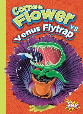 Corpse Flower vs. Venus Flytrap 1644663309 Book Cover