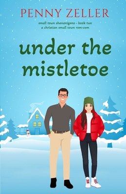 Under the Mistletoe 1957847530 Book Cover