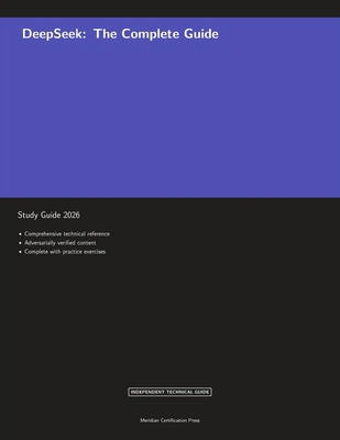 DeepSeek: The Complete Guide Study Guide 2026 1608887855 Book Cover
