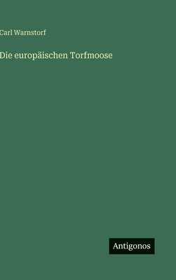 Die europäischen Torfmoose [German] 3563477531 Book Cover