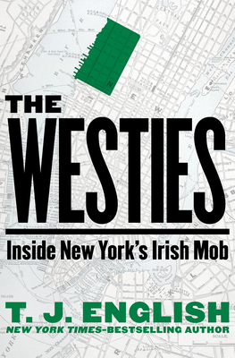 The Westies: Inside New York's Irish Mob 1504069102 Book Cover