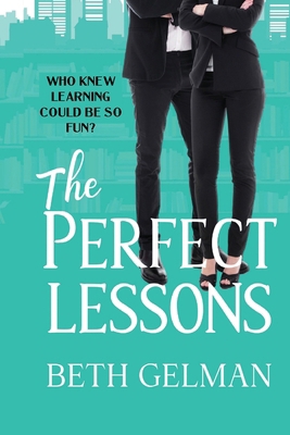 The Perfect Lessons: Who Knew Learning Could Be... B0BSWQV74S Book Cover