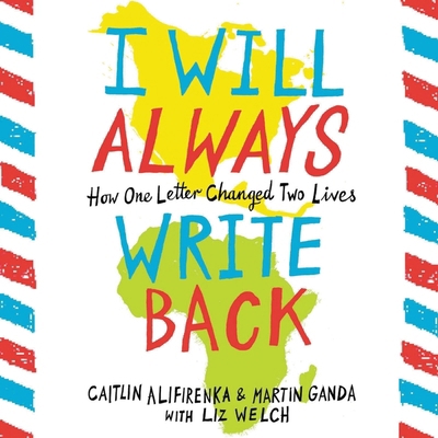 I Will Always Write Back Lib/E: How One Letter ... 1478986786 Book Cover