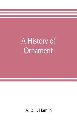 A history of ornament 9353806828 Book Cover
