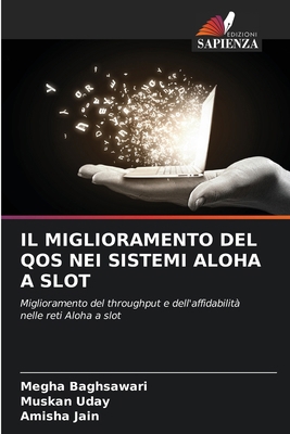 Il Miglioramento del Qos Nei Sistemi Aloha a Slot [Italian] 6208795893 Book Cover