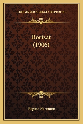 Bortsat (1906) [Danish] 1167495233 Book Cover