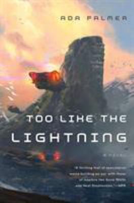 Too Like the Lightning: Book One of Terra Ignota 0765378019 Book Cover