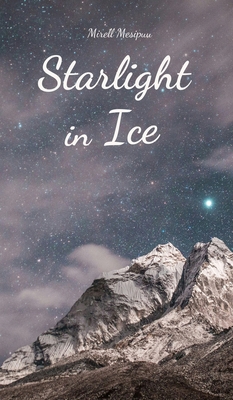 Starlight in Ice 9908109588 Book Cover