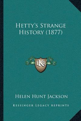 Hetty's Strange History (1877) 116660425X Book Cover