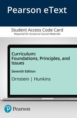 Curriculum: Foundations, Principles, and Issues... 0134256824 Book Cover