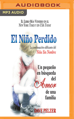 El Niño Perdido: Un Pequeño En Búsqueda del Amo... [Spanish] 1978614810 Book Cover