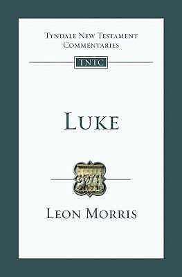 Luke: Tyndale New Testament Commentary 1844742695 Book Cover