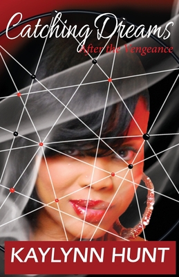 Catching Dreams: After the Vengeance 1482302071 Book Cover