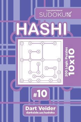 Sudoku Hashi - 200 Logic Puzzles 10x10 (Volume 10) 1723288993 Book Cover