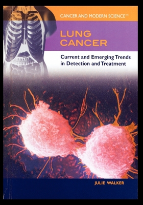 Lung Cancer: Current And Emerging Trends in Detection And Treatment