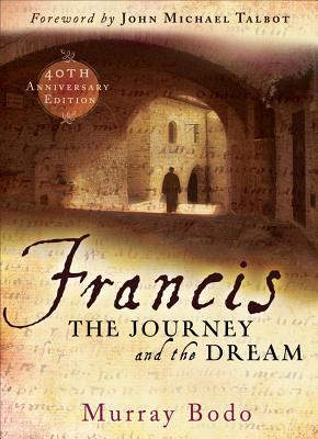 Francis: The Journey and the Dream (Anniversary) 1616364106 Book Cover