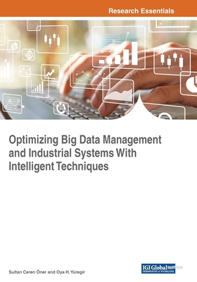 Optimizing Big Data Management and Industrial S... 1522586741 Book Cover
