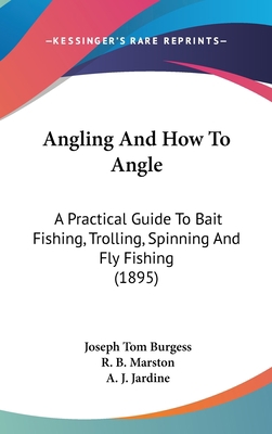 Angling And How To Angle: A Practical Guide To ... 1436933218 Book Cover