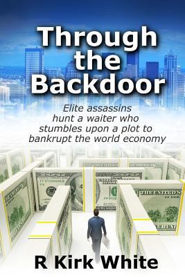 Through the Backdoor 1545039887 Book Cover