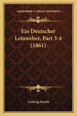 Ein Deutscher Leinweber, Part 3-4 (1861) [German] 1167673069 Book Cover
